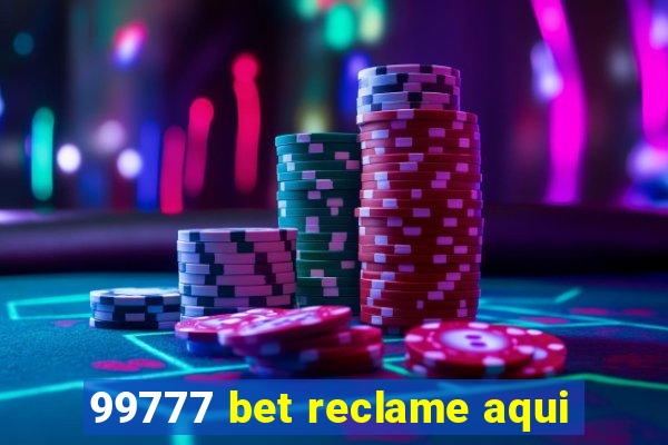 99777 bet reclame aqui